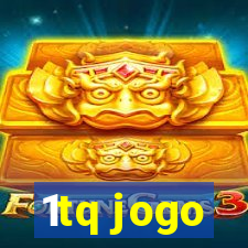 1tq jogo
